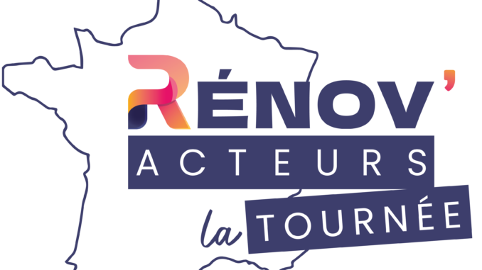 Rénov'Acteurs la tournée